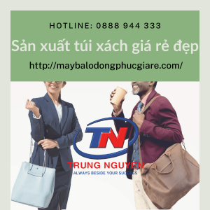 sản xuất túi xách giá rẻ đẹp