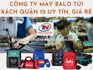 công ty may balo túi xách quận 12