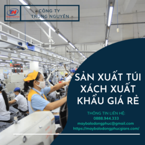 sản xuất túi xách xuất khẩu giá rẻ