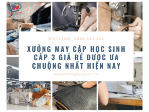 may cặp học sinh cấp 3 giá rẻ