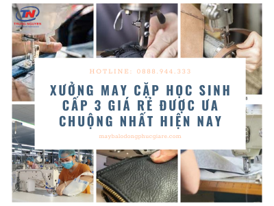 may cặp học sinh cấp 3 giá rẻ 