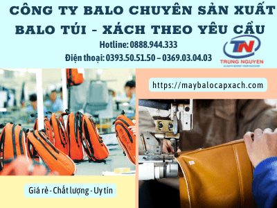 Xưởng sản xuất balo túi xách Hà Nội - Trung Nguyên