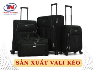 sản xuất vali kéo