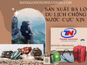 gia công ba lô du lịch theo yêu cầu